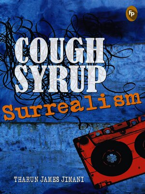 cover image of Cough Syrup Surrealism